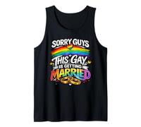 Sorry Guys This Gay is Getting Married Gay Wedding Pride Tank Top