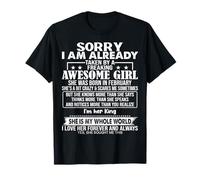 Sorry I Am Already Taken By A Freaking Awesome Girl FEBRUARY T-Shirt