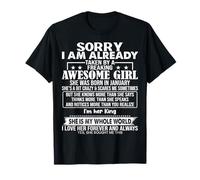 Sorry I Am Already Taken By A Freaking Awesome Girl JANUARY T-Shirt