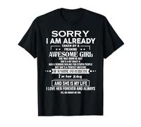 Sorry I Am Already Taken By A Freaking Awesome Girl July T-Shirt