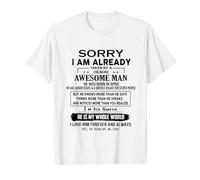 Sorry I Am Already Taken By A Freaking Awesome Man In April T-Shirt