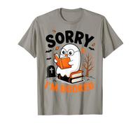 Sorry I am Booked Reading Nerd for Bookworms Gift Men Women T-Shirt