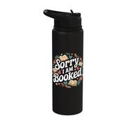 Sorry i am Booked Reading Read Books Reader Nerd Stainless Steel Insulated Water Bottle