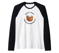Sorry I Can’t Come Out - Book Lover Humor Raglan Baseball Tee