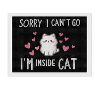 Sorry I Can’t Go I’m an Inside Cat 5D Diamond Art Painting Kits for Adults Paintings Gem Arts Drill Picture Home Decor