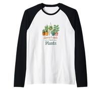 Sorry I Can’t I Have Plants Cozy Plant Lover Humor Raglan Baseball Tee