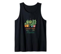 Sorry I Can’t I Have Plants Cozy Plant Lover Humor Tank Top