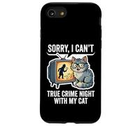 Sorry I Can’t True Crime Night With My Cat Case for iPhone SE (2020) / 7/8