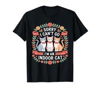 Sorry I Cant Go Im an Indoor Cat Cat Owners Introverts T-Shirt