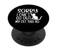 Sorry I Can't Go Out My Cat Said No Cat Grandpa PopSockets Adhesive PopGrip