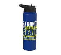 Sorry I Can't Gotta go Skateboarding Stainless Steel Insulated Water Bottle