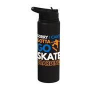 Sorry I Can't Gotta go Skateboarding Stainless Steel Insulated Water Bottle