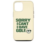 "Sorry I Can't, Have Golf " Fun Gift For Golfers Man Cave Case for iPhone 12/12 Pro