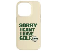 "Sorry I Can't, Have Golf " Fun Gift For Golfers Man Cave Case for iPhone 14 Pro