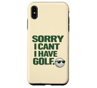 "Sorry I Can't, Have Golf " Fun Gift For Golfers Man Cave Case for iPhone XS Max
