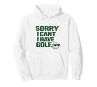 "Sorry I Can't, Have Golf " Fun Gift For Golfers Man Cave Pullover Hoodie