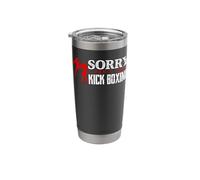 Sorry I Can't Have Plans I’ve Kickboxing Class Tonight Stainless Steel Insulated Tumbler