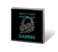 Sorry I Can't Hear You I Am Gaming Custom Brooch Pin Lapel Pins Tie Suit Dress Accessories Wedding Birthday for Men Women