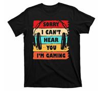 Sorry I Can't Hear You I'm Gaming Retro Men T Shirt Black