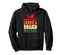 Sorry I Cant I Have A Board Meeting Surf Design Pullover Hoodie