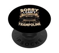 Sorry I Cant I Have A Date With My Trampoline Jump PopSockets Adhesive PopGrip