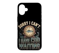 Sorry I Can't I Have Cod Waiting Funny Fishing Case for iPhone 16 Plus