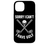 Sorry I Can't I Have Golf Funny Golf Quote Case for iPhone 14