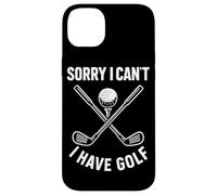 Sorry I Can't I Have Golf Funny Golf Quote Case for iPhone 14 Plus