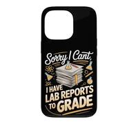 Sorry I Can't I Have Lab Reports to Grade Science Teacher Case for iPhone 13 Pro