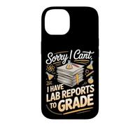 Sorry I Can't I Have Lab Reports to Grade Science Teacher Case for iPhone 14