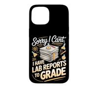 Sorry I Can't I Have Lab Reports to Grade Science Teacher Case for iPhone 15