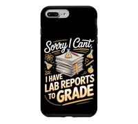 Sorry I Can't I Have Lab Reports to Grade Science Teacher Case for iPhone 7 Plus/8 Plus
