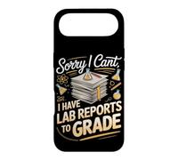 Sorry I Can't I Have Lab Reports to Grade Science Teacher Case for iPhone Air