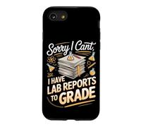 Sorry I Can't I Have Lab Reports to Grade Science Teacher Case for iPhone SE (2020) / 7/8
