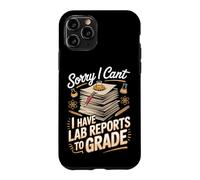 Sorry I Can't I Have Lab Reports to Grade STEM Teacher Case for iPhone 11 Pro