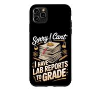 Sorry I Can't I Have Lab Reports to Grade STEM Teacher Case for iPhone 11 Pro Max