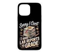 Sorry I Can't I Have Lab Reports to Grade STEM Teacher Case for iPhone 13 Pro Max