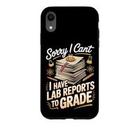 Sorry I Can't I Have Lab Reports to Grade STEM Teacher Case for iPhone XR
