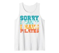 Sorry I Can't I Have Pilates Workout Exercise Pilates Lover Tank Top