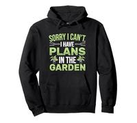 Sorry I Can't I Have Plans In The Garden Funny Gardener Pullover Hoodie