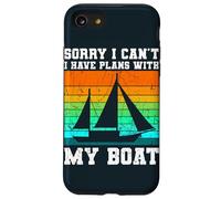 Sorry I Can't I Have Plans With My Boat Vintage Boating Case for iPhone SE (2020) / 7/8