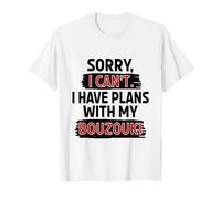 Sorry I Can't I Have Plans with My Bouzouki T-Shirt