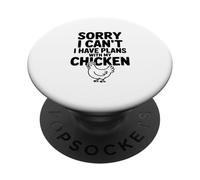 Sorry I Can't I Have Plans With My Chicken Humor PopSockets Adhesive PopGrip