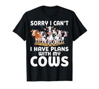 Sorry I Can't I Have Plans with My Cows Dairy Farming T-Shirt
