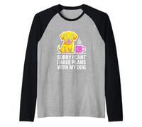 Sorry I Cant I Have Plans with My Dog Lover Raglan Baseball Tee