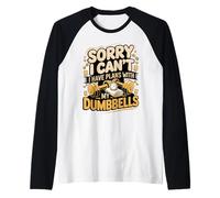 Sorry I Can't I Have Plans with My Dumbbells Raglan Baseball Tee
