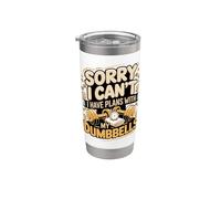 Sorry I Can't I Have Plans with My Dumbbells Stainless Steel Insulated Tumbler