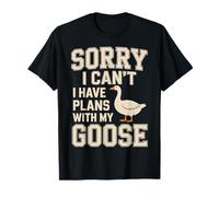 Sorry I Can't I Have Plans with My Goose Farmer Farm |- T-Shirt