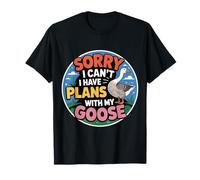 Sorry I Can't I Have Plans with My Goose Farmer Farm |- T-Shirt