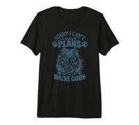 Sorry I Can't I Have Plans with My Maine Coon Premium T-Shirt